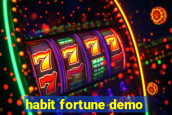 habit fortune demo